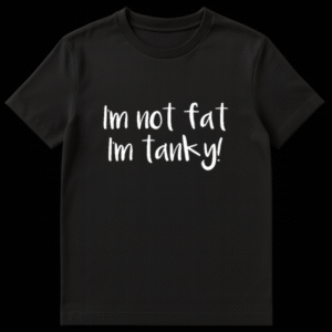 Funny gamer text design reading I'm Not Fat I'm Tanky in bold stylized lettering for video game fans on Black t-shirt
