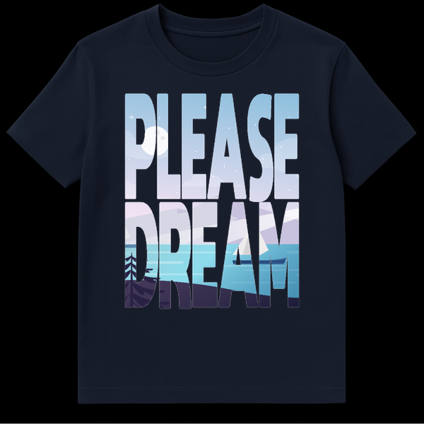 Graphic t-shirt design with the text PLEASE DREAM filled with a night sky, mountains, and lake illustration on Navy Blue t-shirt