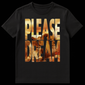 Black t-shirt featuring the words PLEASE DREAM filled with a photo of lions at sunset on Black t-shirt