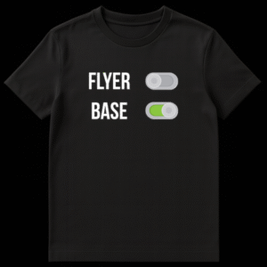 Cheerleading t-shirt design with text reading Flyer set to off and Base set to on with a green toggle switch on Black t-shirt