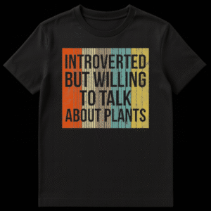 Introverted But Willing To Talk About Plants text on retro vintage striped background t-shirt design on Black t-shirt