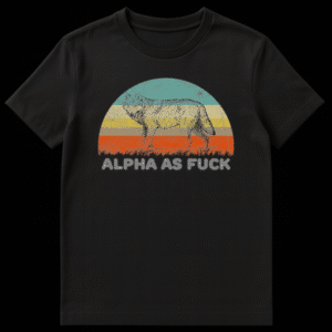 Vintage style t-shirt design featuring a realistic wolf walking in front of a retro striped sunset with the text ALPHA AS FUCK below it on Black t-shirt