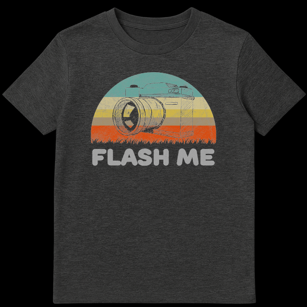 Flash Me t-shirt with bold text, appealing to photographers and humor lovers. on Dark Heather t-shirt