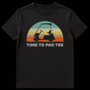Illustration of a vintage golf cart with the text Time To Par Tee on a t-shirt on Black t-shirt