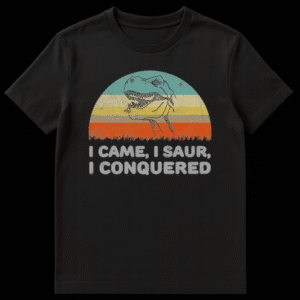 Vintage style T-Rex silhouette against a striped retro sunset with the text I Came I Saur I Conquered on Black t-shirt