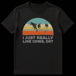 Vintage style t-shirt design featuring a sketch of a dairy cow in front of a retro striped sunset with the text I Just Really Like Cows, Ok? on Black t-shirt