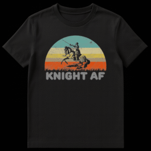Silhouette of a medieval knight on a rearing horse with a retro sunset background and text reading Knight AF on Black t-shirt