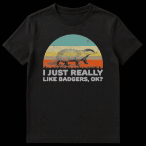 Vintage retro sunset t-shirt design with a walking badger illustration and funny text I Just Really Like Badgers Ok on Black t-shirt