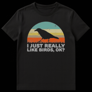 Vintage retro t-shirt design with a black crow silhouette walking across a striped sunset and the text 'I JUST REALLY LIKE BIRDS, OK?' on a black background. on Black t-shirt