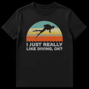 Retro sunset graphic t-shirt with black scuba diver silhouette and funny text 'I Just Really Like Diving, Ok?' on Black t-shirt