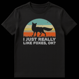 Retro vintage sunset t-shirt design with black fox silhouette and text I Just Really Like Foxes Ok on Black t-shirt