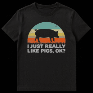 Black pig silhouette walking in front of a retro distressed sunset with funny text I Just Really Like Pigs OK on Black t-shirt