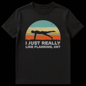 Vintage retro sunset graphic with a silhouette of a person doing a plank exercise and funny text about liking planking on Black t-shirt