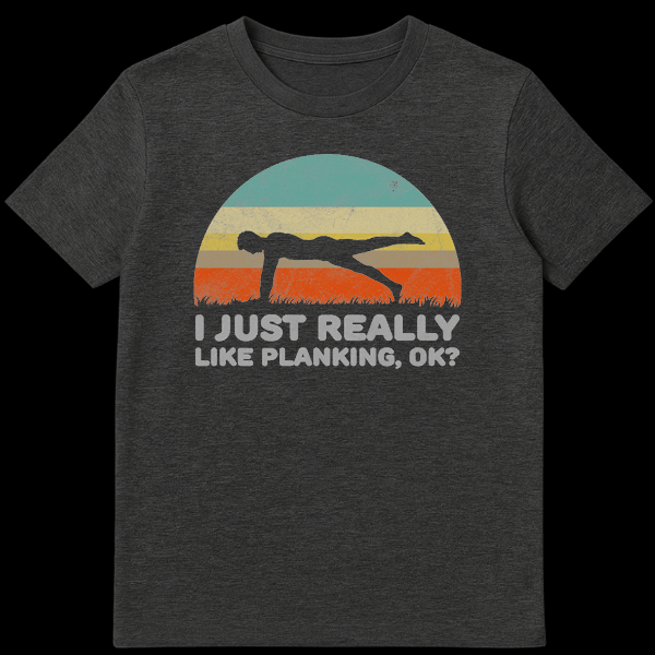 Vintage retro sunset graphic with a silhouette of a person doing a plank exercise and funny text about liking planking on Dark Heather t-shirt