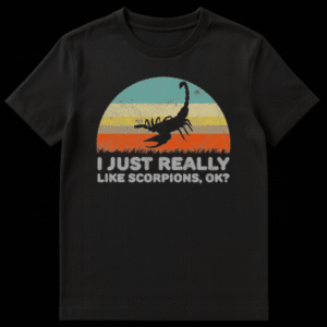 Vintage style t-shirt design featuring a black scorpion silhouette against a retro striped sunset with the text I JUST REALLY LIKE SCORPIONS, OK? on Black t-shirt