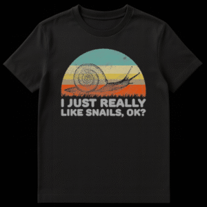 A t-shirt design featuring a drawing of a snail in front of a retro striped sunset with the text I Just Really Like Snails, OK? on Black t-shirt