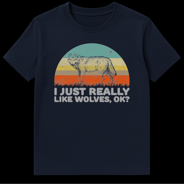 Vintage style t-shirt design with a realistic wolf sketch against a retro striped sunset background and funny text saying I Just Really Like Wolves Ok on Navy Blue t-shirt