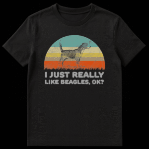 I Just Really Like Beagles Ok funny dog lover t-shirt design with text on Black t-shirt