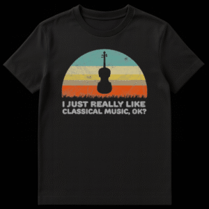 Vintage-style graphic t-shirt with a black violin silhouette against a striped semi-circle (setting sun) design in muted colors, with spiky grass details below. Text: "I JUST REALLY LIKE CLASSICAL MUSIC, OK?" on Black t-shirt