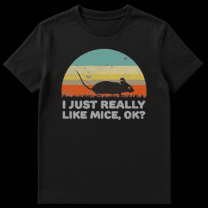 Black t-shirt with a retro-style graphic featuring a mouse silhouette against distressed striped background and "I JUST REALLY LIKE MICE, OK?" text. on Black t-shirt