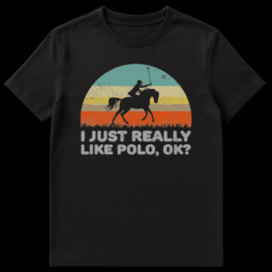 I Just Really Like Polo Ok text t-shirt design for polo enthusiasts and fans on Black t-shirt
