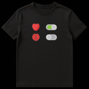 Black t-shirt design with a 2x2 grid of icons: top left red heart, top right green toggle switch 'on', bottom left red human brain, bottom right grey toggle switch 'off'. on Black t-shirt