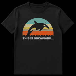 Retro distressed black t-shirt with a leaping orca silhouette against a striped sunset and the text 'THIS IS ORCAWARD...' on Black t-shirt
