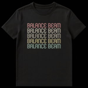T-shirt with 'BALANCE BEAM' repeated five times vertically in retro 70s multi-lined font with distressed texture, gradient from red-orange to teal. on Black t-shirt