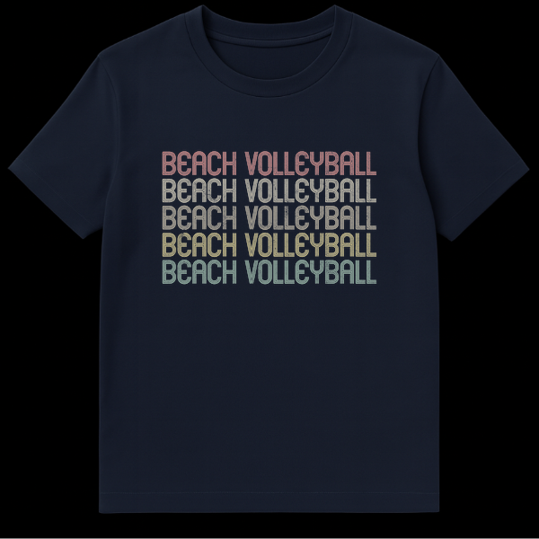 Black t-shirt with stacked, repeating 'BEACH VOLLEYBALL' text in retro faded coral, beige, yellow, olive, and teal colors. on Navy Blue t-shirt