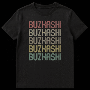 Buzkashi T-Shirt with 'BUZKASHI' repeated five times vertically, representing the Central Asian horseback sport. on Black t-shirt