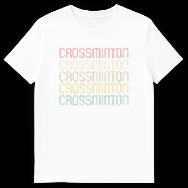 Crossminton t-shirt design showing the word 'CROSSMINTON' repeated five times vertically in a multi-line, gradient-colored font against a black background. on White t-shirt
