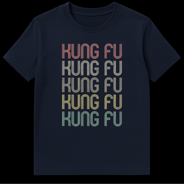 Retro Kung Fu T-Shirt with stacked distressed text in 70s/80s style colors on a black background, featuring the words 'KUNG FU' repeated five times. on Navy Blue t-shirt