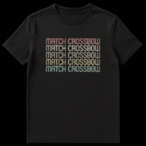 Vintage distressed typography t-shirt with 'MATCH CROSSBOW' repeated five times in graduated retro colors on a black background, representing a phonetic pun. on Black t-shirt