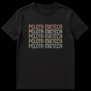 Pelota Mixteca T-Shirt with retro striped text in a warm gradient of red, beige, gold, and teal on black background on Black t-shirt