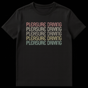 Retro Pleasure Driving T-Shirt with vintage distressed typography and colorful text on a black background, appealing to car enthusiasts on Black t-shirt