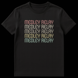 Retro Medley Relay typography t-shirt with five lines of text in vintage colors on a black background, celebrating competitive swimming. on Black t-shirt