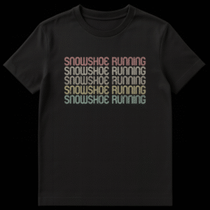 Distressed retro typography t-shirt with 'SNOWSHOE RUNNING' repeated five times in faded earthy colors on a black background, appealing to winter sports enthusiasts. on Black t-shirt