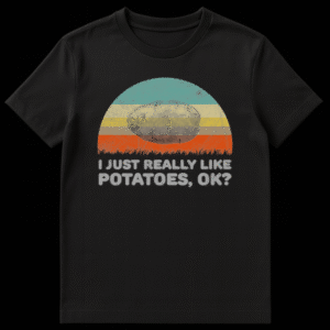 Vintage potato t-shirt with text 'I JUST REALLY LIKE POTATOES, OK?' and retro sunset stripes on Black t-shirt