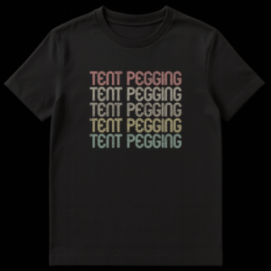 Retro Tent Pegging T-Shirt with stacked distressed text and gradient colors, black background on Black t-shirt