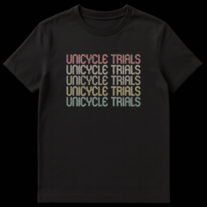 Retro Unicycle Trials T-Shirt in muted vintage colors on a black background, stacked text for unicyclists on Black t-shirt