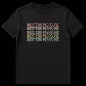 Retro Western Pleasure T-Shirt with stacked, multi-colored vintage text on a black background, featuring 70s/80s typography style on Black t-shirt