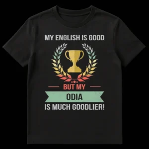Odia language pride t-shirt with vintage trophy graphic and "MY ODIA IS MUCH GOODLIER!" text on Black t-shirt