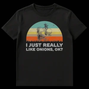 Vintage "I JUST REALLY LIKE ONIONS, OK?" t-shirt with woodcut-style onions and retro sunset on black fabric on Black t-shirt
