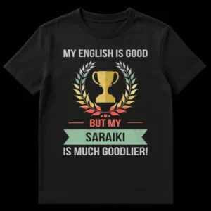 Saraiki 'Much Goodlier' Language Pride T-Shirt with retro trophy design on Black t-shirt