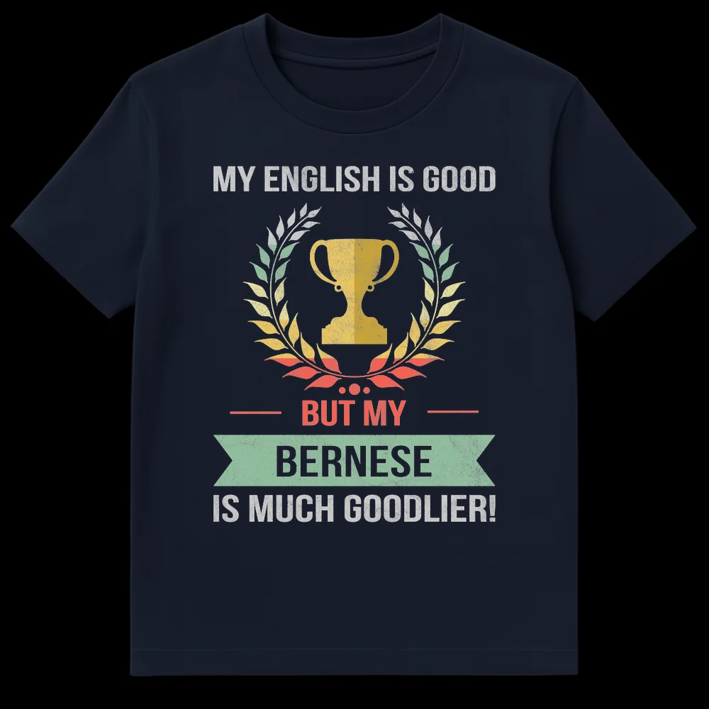 Bernese Mountain Dog Lover Funny Grammar Joke T-Shirt with trophy and laurel wreath on Navy Blue t-shirt
