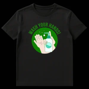 Minimalist art t-shirt design showing hands washing with soap dispenser and 'WASH YOUR HANDS!' text, promoting hygiene and health awareness. on Black t-shirt