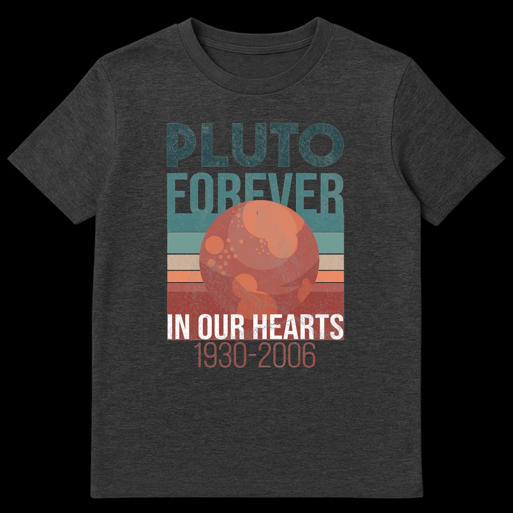 Distressed retro vintage Pluto Forever In Our Hearts 1930-2006 t-shirt graphic with Pluto planet on Dark Heather t-shirt
