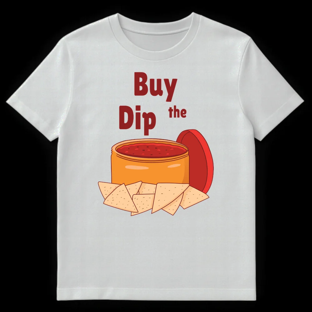 Humorous 'Buy Dip the' t-shirt design featuring a cartoon salsa bowl with tortilla chips, referencing the 'Buy the Dip' investment strategy. on White t-shirt