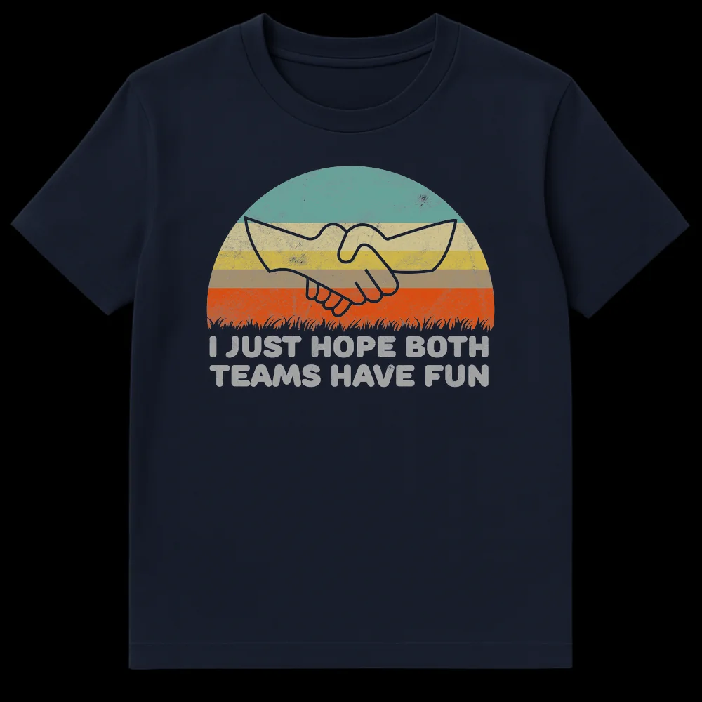 Retro distressed t-shirt with 'I JUST HOPE BOTH TEAMS HAVE FUN' text over a vintage sunset graphic with a handshake and grass silhouette. on Navy Blue t-shirt