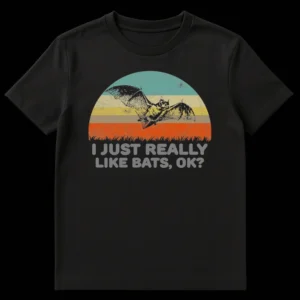Vintage distressed t-shirt with a bat graphic and text 'I JUST REALLY LIKE BATS, OK?' for bat enthusiasts on Black t-shirt